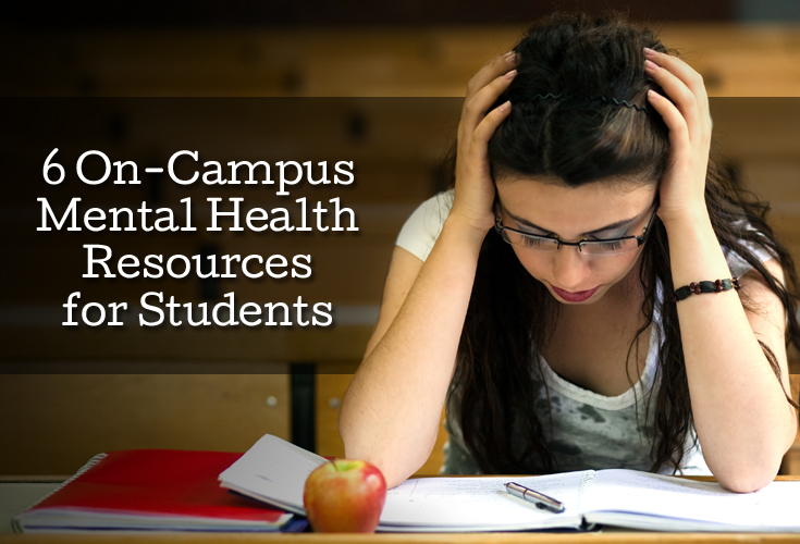6 On-Campus Mental Health Resources for College Students