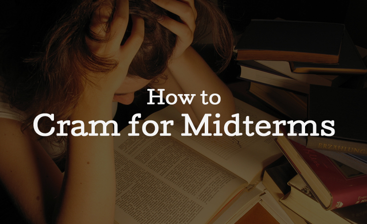 A College Guide to Cramming for Fall Midterms