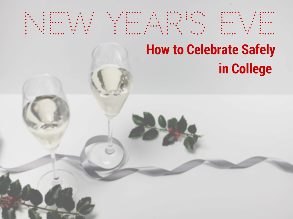 New Years in College: How to Stay Safe