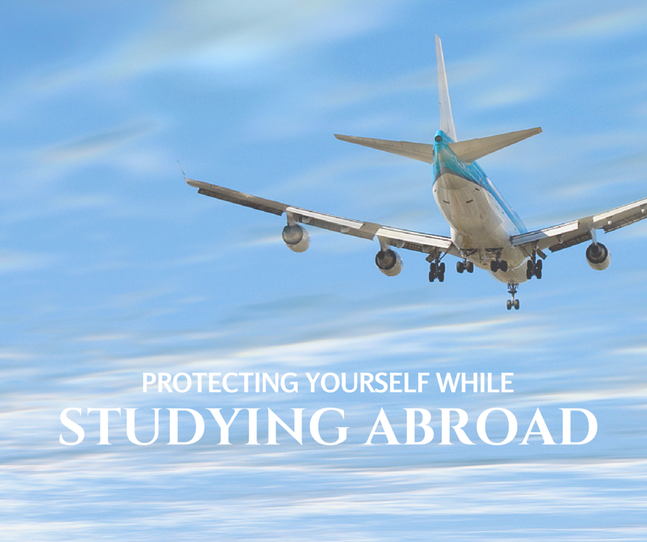 Protecting Yourself While Studying Abroad