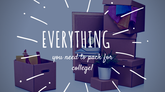 everything you need to pack for college