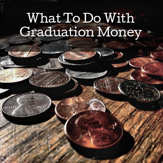 What to do With Graduation Money